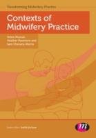 Contexts of Midwifery Practice - Chenery-Morris Sam, Heather Passmore Helen Muscat&, Passmore Heather, Muscat Helen
