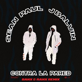 Contra La Pared - Sean Paul, J Balvin