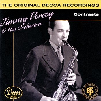 Contrasts - Jimmy Dorsey And His Orchestra