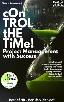 Control the Time! Project Management with Success - Simone Janson