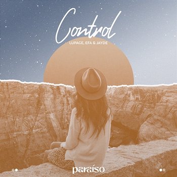 Control - Lupage, EFA & Jayde