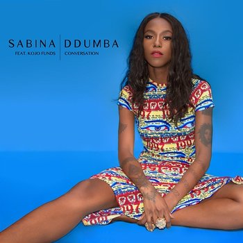 Conversation - Sabina Ddumba feat. Kojo Funds
