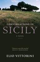 Conversations In Sicily Vittorini Elio