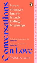 Conversations on Love. With Philippa Perry, Dolly Alderton, Roxane Gay, Stephen Grosz, Esther Perel,