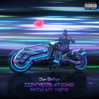 Conversations with my Wife - Jon Bellion