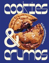 Cookies & Crumbs: Chunky, Chewy, Gooey Cookies for Every Mood Hengstenberg  Kaja