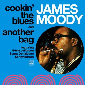 Cookin\' The Blues + Another Bag - Moody James