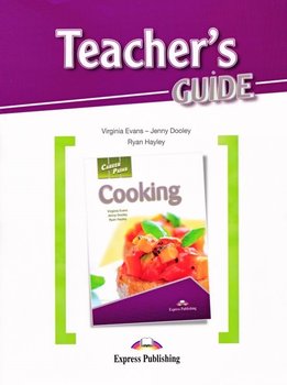 Cooking. Career Paths. Teacher's Guide - Hayley Ryan, Evans Virginia, Dooley Jenny