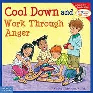 Cool Down and Work Through Anger - Meiners Cheri J.