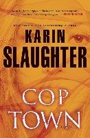 Cop Town - Slaughter Karin
