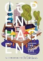 Copenhagen: The Good Life - Yuet Ling Pang Helen