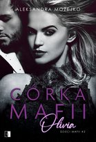Córka mafii. Olivia Możejko Aleksandra