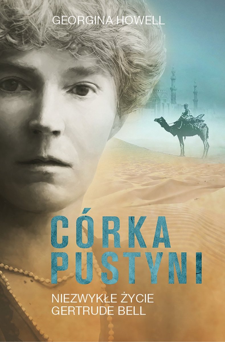 Córka pustyni. Niezwykłe życie Gertrude Bell - ebook mobi