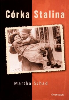 Córka Stalina - Schad Martha