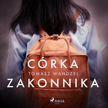 Córka zakonnika - Wandzel Tomasz