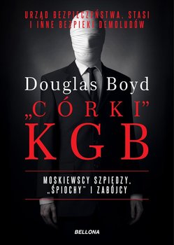 Córki KGB - Boyd Douglas