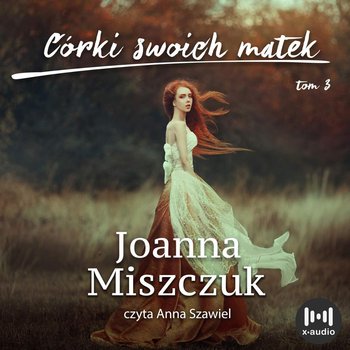 Córki swoich matek - Miszczuk Joanna