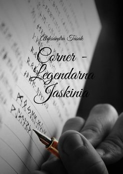 Corner - Legendarna Jaskinia - Tasak Aleksandra