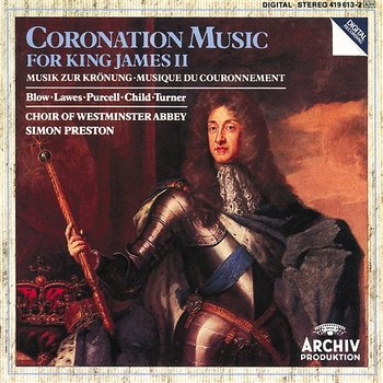 Coronation Music For King James II - Harry Bicket, The Choir Of Westminster Abbey, The English Concert, Simon Preston