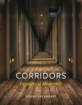 Corridors - Luckhurst Roger