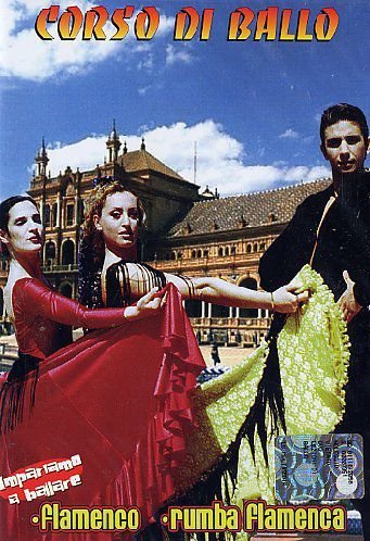 Corso Di Ballo - Flamenco - Rumba Flamenca () - Various Directors ...