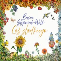 Coś słodkiego Stępniak-Wilk Basia