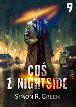 Coś z Nightside. Tom I - R. Green Simon