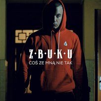 Coś ze mną nie tak Zbuku