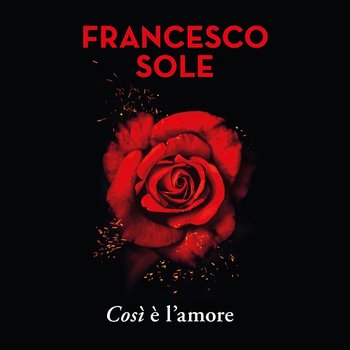 Così è l'amore - Francesco Sole