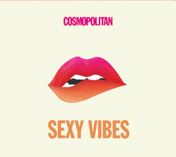 Cosmopolitan. Sexy Vibes - Various Artists