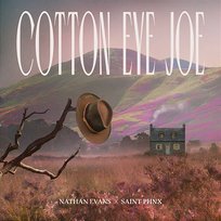 Cotton Eye Joe Nathan Evans, SAINT PHNX