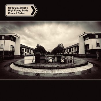 Council Skies - Noel Gallagher's High Flying Birds