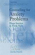 Counselling for Anxiety Problems - Sanders Diana, Wills Frank