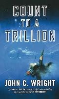 Count to a Trillion - Wright John C.