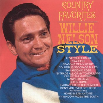 Country Favorites: Willie Nelson Style  - Nelson Willie