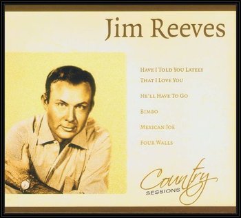 Country Sessions - Reeves Jim