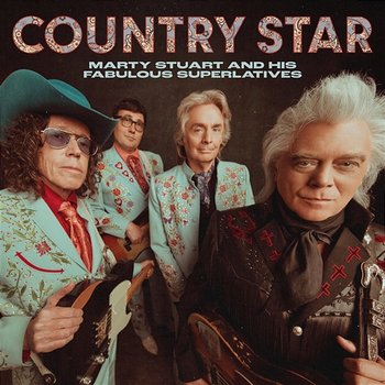 Country Star - Marty Stuart And His Fabulous Superlatives, Marty Stuart