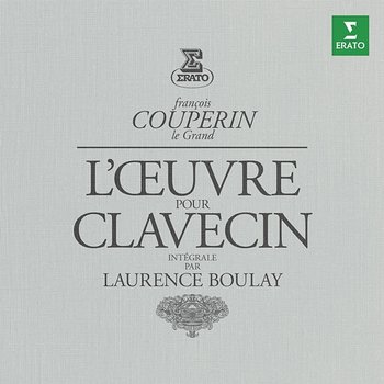 Couperin: Complete Works for Harpsichord - Laurence Boulay