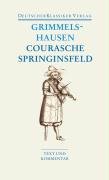 Courasche, Springsinsfeld, Wunderbarliches Vogelnest I-II, Rathstübel Plutonis - Grimmelshausen Hans Jakob Christoffel