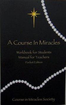 Course in Miracles. Pocket Edition Workbook & Manual - Schucman Helen