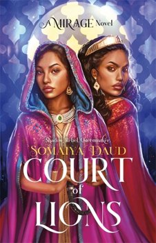 Court of Lions. Mirage Book 2 - Daud Somaiya