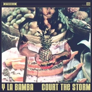 Court the Storm - Y La Bamba