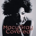 Covered - Gray Macy