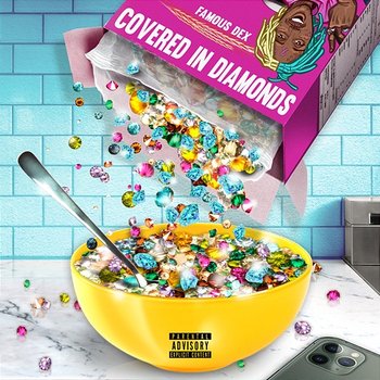 Covered in Diamonds - Famous Dex