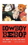 Cowboy Bebop&nbsp;-&nbsp;Robinson Jeremy Mark