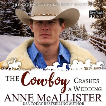 Cowboy Crashes a Wedding - McAllister Anne
