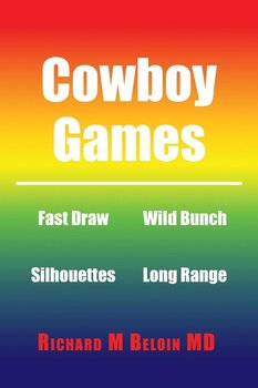 Cowboy Games - Beloin MD Richard M