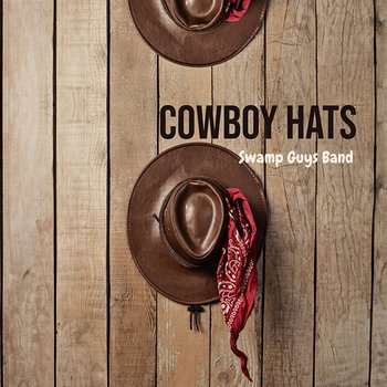Cowboy Hats - Swamp Guys Band