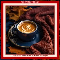 Cozy Cafe Jazz with Autumn Sunlight The Swingin' Doggy