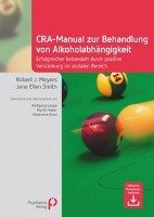 CRA-Manual zur Behandlung von Alkoholabhängigkeit - Meyers Robert J., Smith Jane Ellen